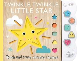Twinkle, Twinkle Little Star: Touch and Trace Nursery Sound Book