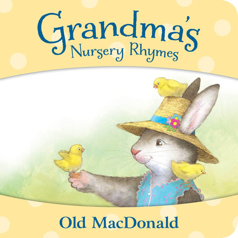 Sleeping Bear Press - Grandma's Nursery Rhymes: Old MacDonald Board Book
