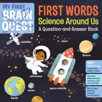 My First Brain Quest: First Words: Science Around Us