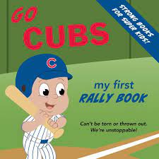 Go Cubs-My First Rally Book