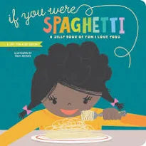 if you were spagetti-a silly book of fun i love yous