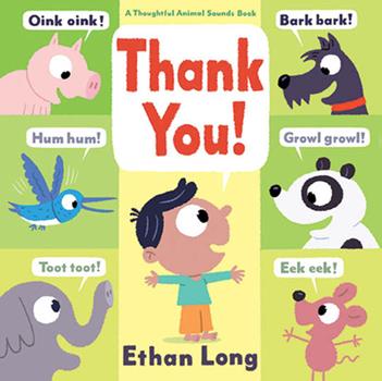 Thank You!-A Thoughtful Animal Sounds Book